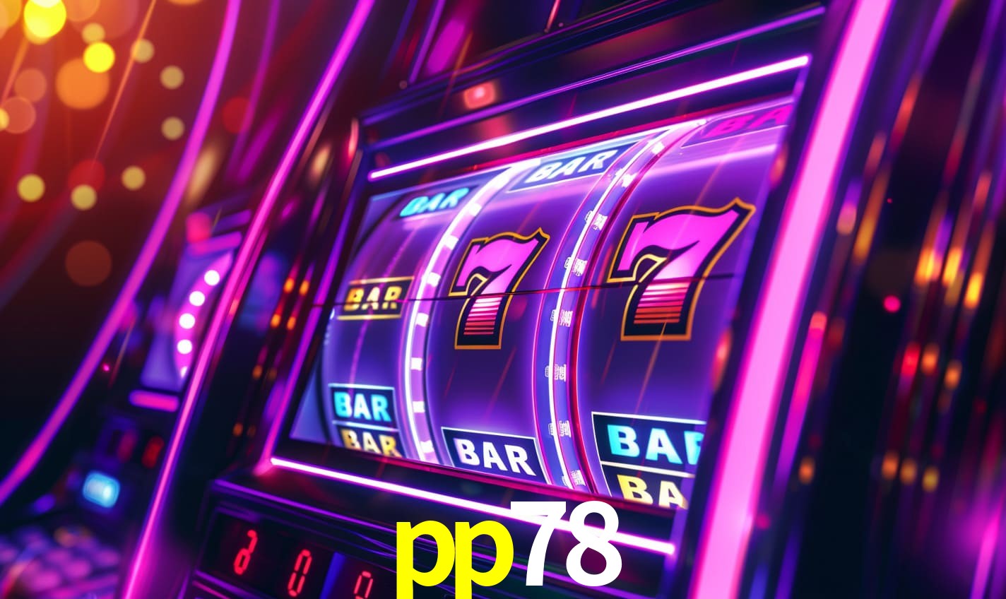 Sinta a adrenalina dos jogos de cassino com pp78